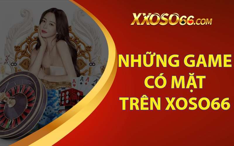 Sau khi đăng ký xoso66 nên thử sức game nào?